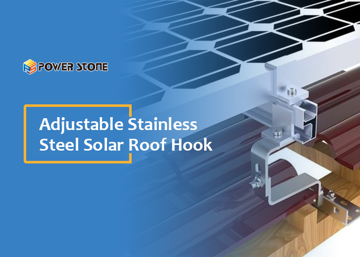 Adjustable Stainless Steel Solar Roof Hook