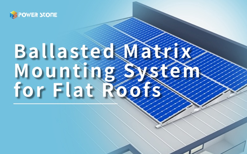 Ballasted Matrix Mounting System for Flat Roofs